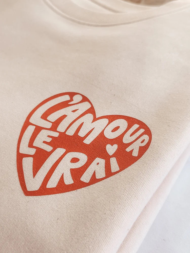 Sweat adulte "L'amour le vrai"