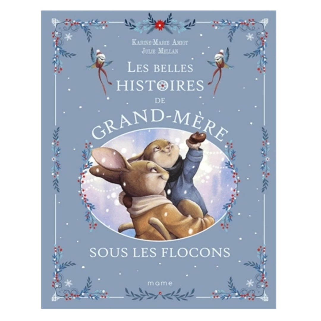 Livre "Les belles histoires de Grand-Mère- Sous les flocons "