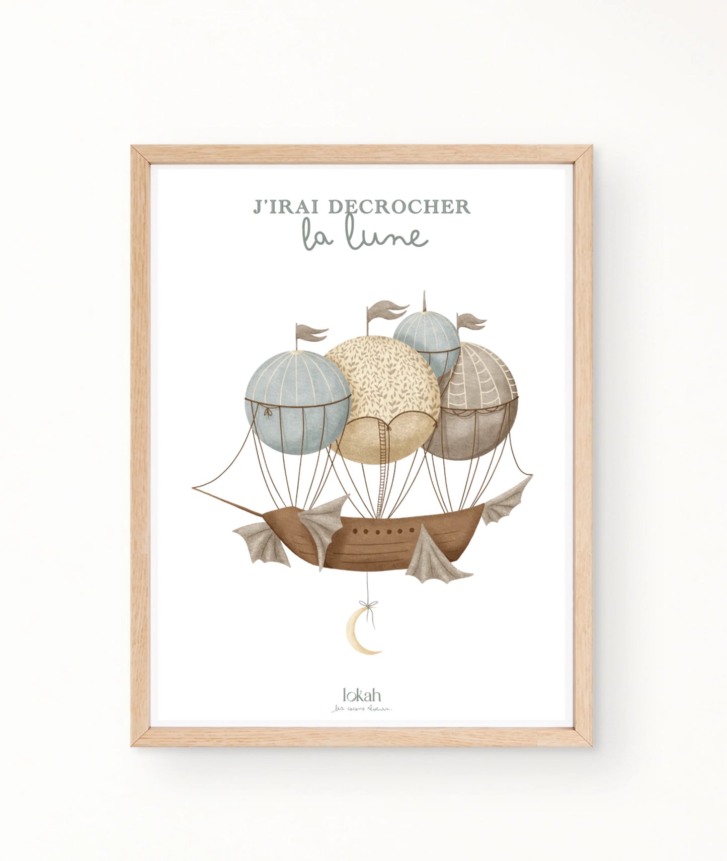 Affiche et Cadre "J'irais décrocher la lune"
