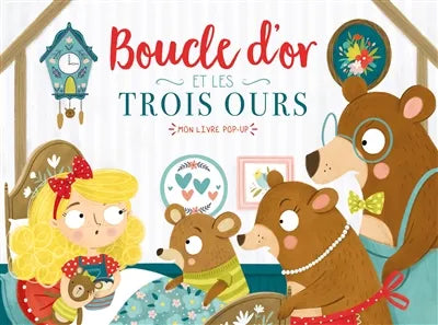 Livre Pop-up "Boucle d'or et les Trois Ours"