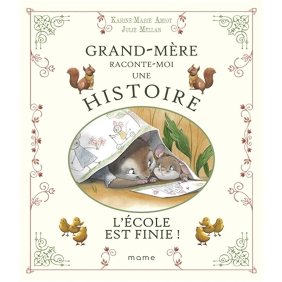Livre Grand-mère raconte-moi une histoire "L’école est finie"