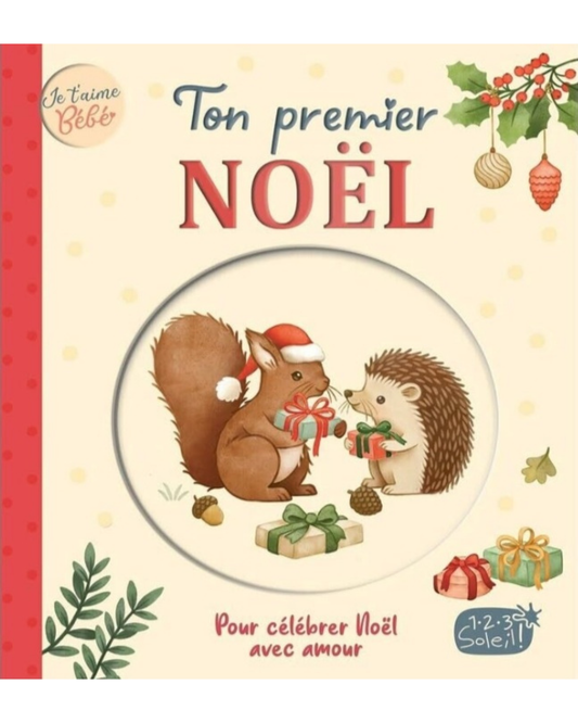 Livre Je t'aime bébé - Ton Premier Noël