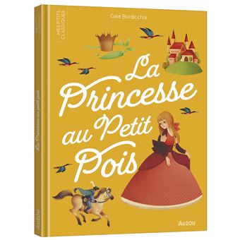 Livre Mes P'tits Classiques - La Princesse au Petit Pois