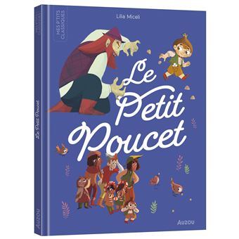 Livre Mes P'tits Classiques - Le Petit Poucet