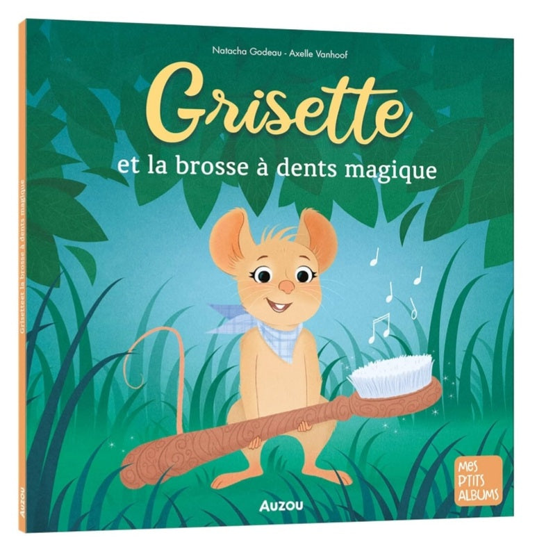 Grisette et la brosse à dents magique