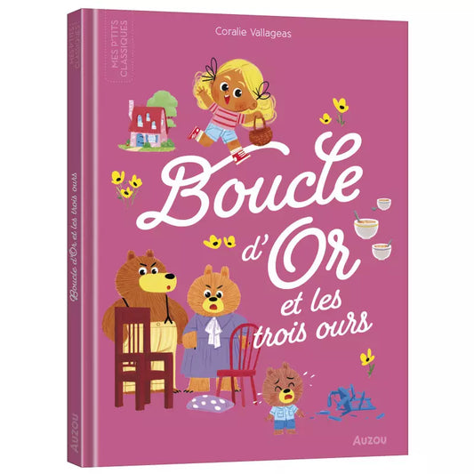 Livre Mes P'tits Classiques - Boucle d'Or et les trois ours